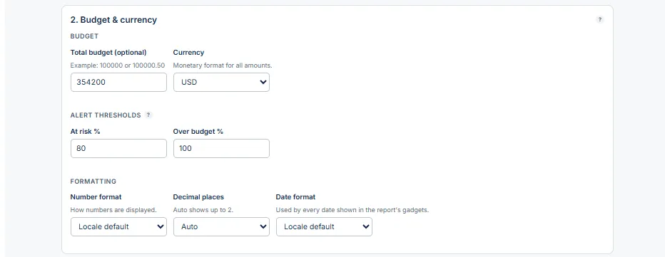 Step two: a total budget in one of 18 currencies, the two thresholds that turn the report amber and red, and per-report number and date formats.